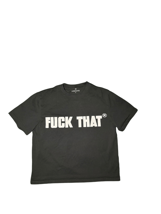 Fuck That Tee